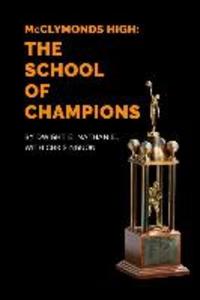 McClymonds High: The School Of Champions
