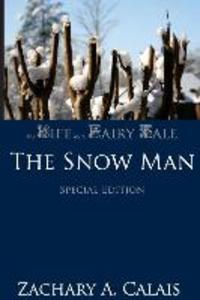 My Life as a Fairy Tale: The Snow Man