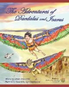 The Adventures of Daedalus and Icarus: Daedalus and Icarus