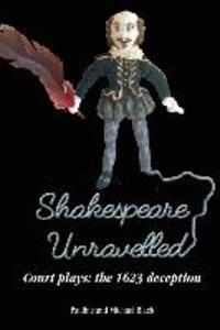 Shakespeare Unravelled Court plays: the 1623 deception