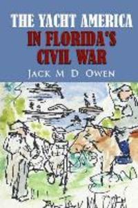 The Yacht America in Florida‘s Civil War