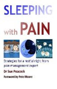 Sleeping with Pain: Strategies for a restful night from a pain management expert