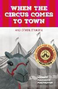 When the Circus Comes to Town and Other Stories