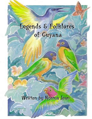 Legends & Folklores of Guyana