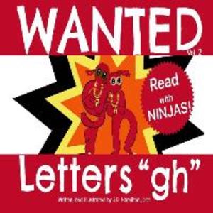 WANTED Letters gh: Learn the 3 sounds of gh.