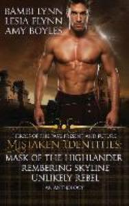 Mistaken Identities: Mask of the Highlander Remembering Skyline Unlikely Rebel