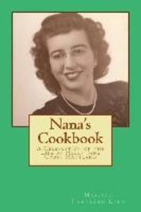 Nana‘s Cookbook: A Celebration of the Life of Helen Jane Croft Hartland