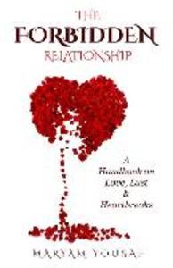 The Forbidden Relationship: A Handbook on Love Lust & Heartbreaks