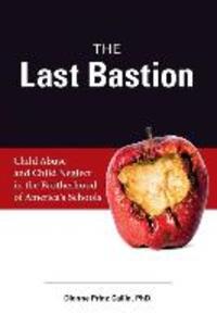 The Last Bastion: Child Abuse and Child Neglect in The Brotherhood of America‘s Schools