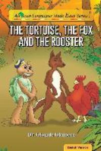 The Tortoise The Fox And The Rooster