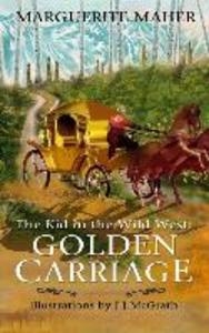 The Kid in the Wild West: Golden Carriage