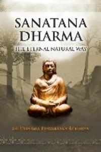 Sanatana Dharma: The Eternal Natural Way