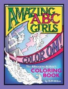 Amazing ABC Girls Color On!: The Alliterative Athlete‘s Coloring Book