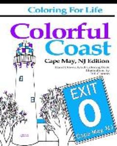 Coloring for Life: Colorful Coast Cape May NJ Edition
