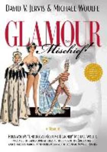 Glamour and Mischief!: Hollywood‘s Undercover Costume er Michael Woulfe takes a lighthearted look at dressing the stars of the Golde