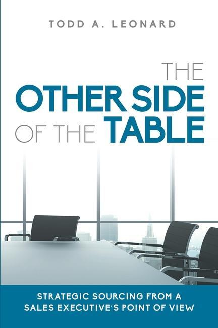 The Other Side of the Table: Strategic Sourcing from a Sales Executive‘s Point of View