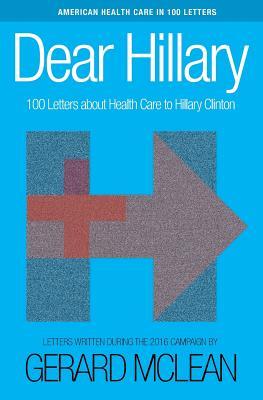 Dear Hillary: 100 Letters about health care