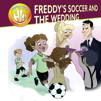Highfield World: Freddy‘s Soccer and The Wedding