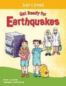Sofie and Daniel Get Ready for Earthquakes: the earthquake preparation book for families and kids