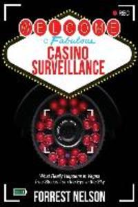 Welcome to Fabulous Casino Surveillance: What REALLY Happens in Vegas