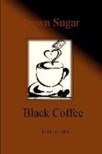 Brown Sugar Black Coffee
