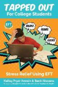 Tapped Out For College Students: Stress Relief Using EFT