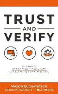 Trust and Verify: How to Avoid Drama Defiance and Danger as a Modern Day Parent of Teenagers