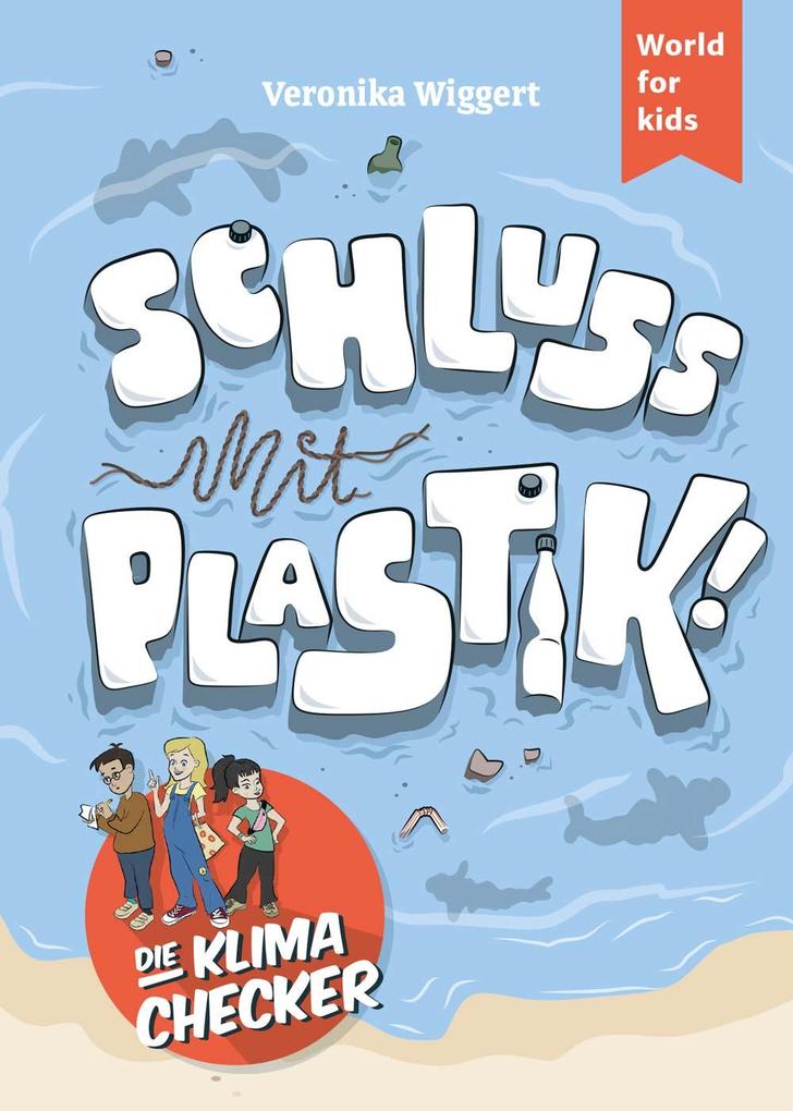 Image of Die Klima-Checker: Schluss mit Plastik!