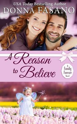 A Reason to Believe (A Family Forever Series Book 3)