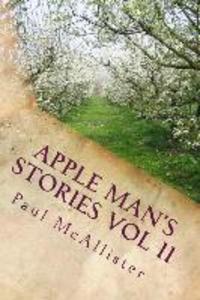 The Apple Man‘s Stories Vol II