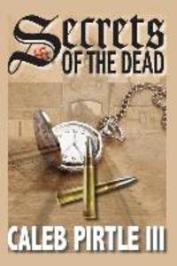 Secrets of the Dead: An Ambrose Lincoln Novel