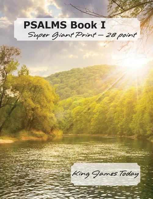 PSALMS Book I Super Giant Print - 28 point: King James Today