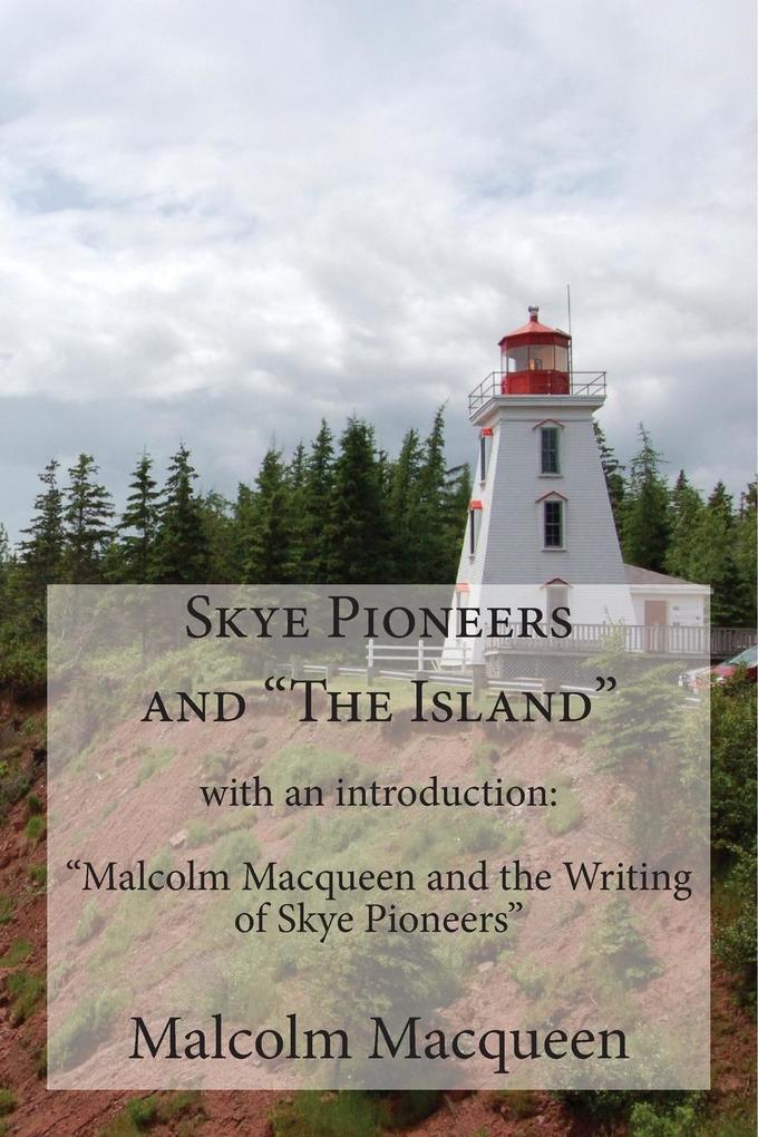Skye Pioneers and 'The Island'