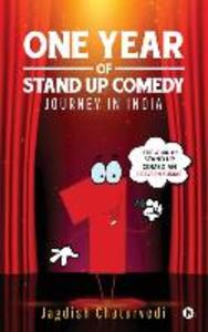 One Year of Stand up Comedy: Journey in India