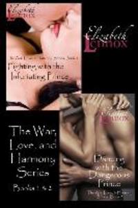 Fighting with the Infuriating Price & Dancing with the Dangerous Price: Books 1 and 2 of The War Love and Harmony Series