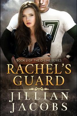 Rachel‘s Guard: Book #2 The O-Line Series