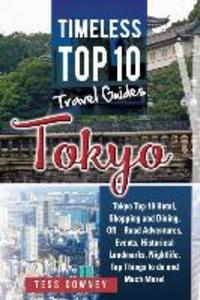 Tokyo: Tokyo Top 10 Hotel Shopping and Dining Off - Road Adventures Events Historical Landmarks Nightlife Top Things to