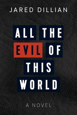 All the Evil of This World