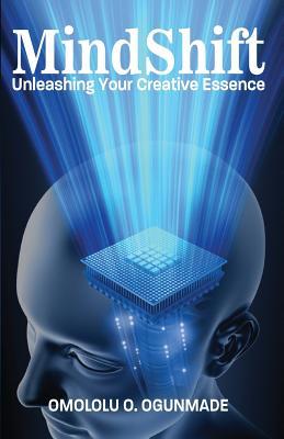 Mindshift: Unleashing Your Creative Essence