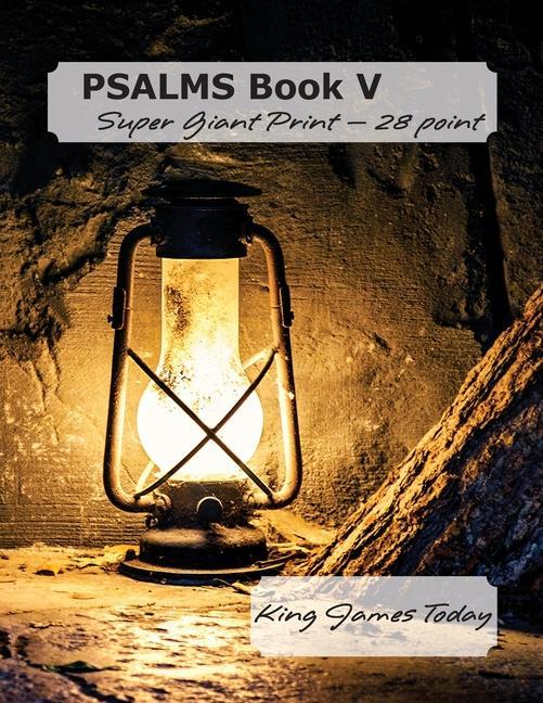 PSALMS Book V Super Giant Print - 28 point: King James Today