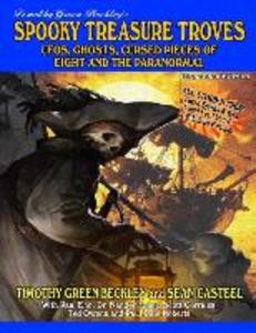 Spooky Treasure Troves Expanded Edition: UFOs Ghosts Cursed Pieces of Eight and the Supernatural