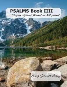 PSALMS Book IIII Super Giant Print - 28 point: King James Today