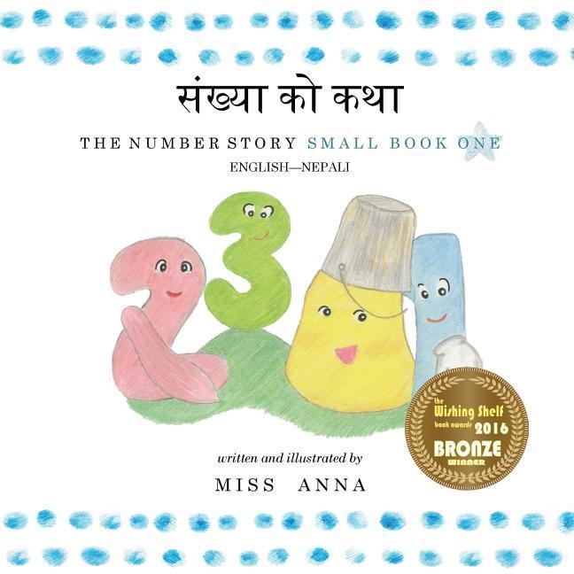 The Number Story 1 संख्या को कथा: Small Book One English-Nepali