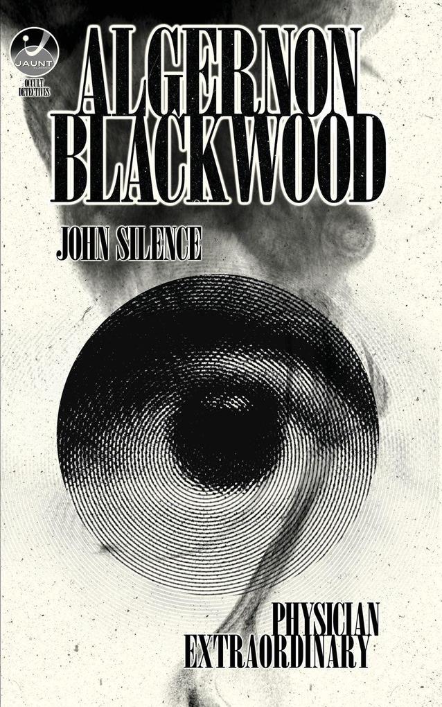 John Silence Physician Extraordinary