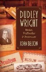 Dudley Wright: Writer Truthseeker & Freemason