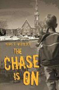 The Chase Is On: A Novel of Suspense