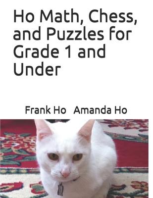 Ho Math Chess and Puzzles for Grade 1 and Under