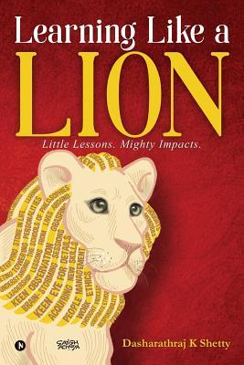 Learning Like a Lion: Little Lessons. Mighty Impacts.