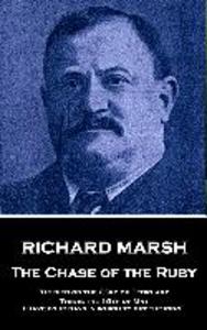 Richard Marsh - The Chase of the Ruby: He died on the 23rd of February. This is the 19th of May. I have four days in which to get the ring