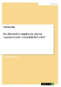 Do dissatisfied employees display organizational citizenship behavior? - Arunava Dey